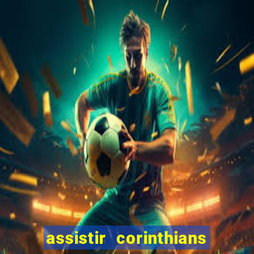 assistir corinthians x vasco futemax